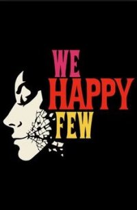 We Happy Few