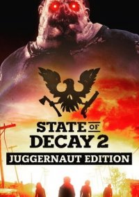 State of Decay 2: Juggernaut Edition Poster